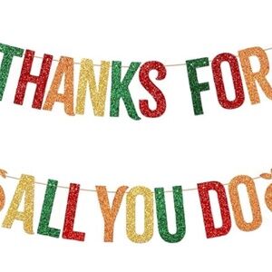 Thanks For All You Do. Glitter Banner for Thanksgiving Party Decorations